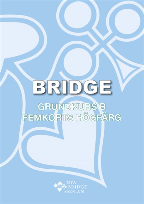 Grundkurs B – Femkorts högfärg