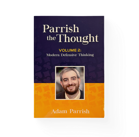 Parrish the Thought Volume 2: Modern Defensive Thinking